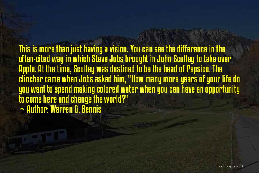 Warren G. Bennis Quotes: This Is More Than Just Having A Vision. You Can See The Difference In The Often-cited Way In Which Steve