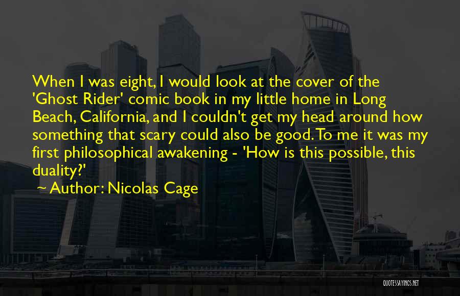 Nicolas Cage Quotes: When I Was Eight, I Would Look At The Cover Of The 'ghost Rider' Comic Book In My Little Home