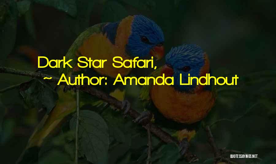 Amanda Lindhout Quotes: Dark Star Safari,