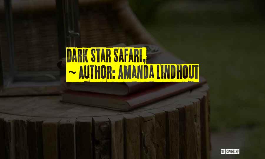 Amanda Lindhout Quotes: Dark Star Safari,