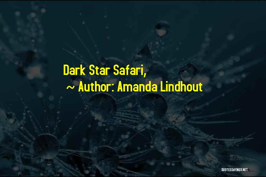 Amanda Lindhout Quotes: Dark Star Safari,