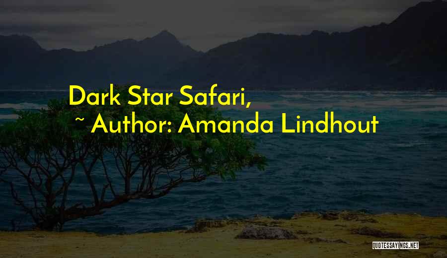 Amanda Lindhout Quotes: Dark Star Safari,