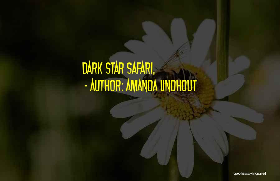 Amanda Lindhout Quotes: Dark Star Safari,