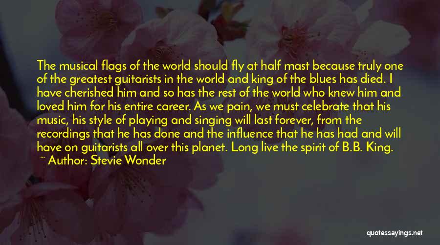 Stevie Wonder Quotes: The Musical Flags Of The World Should Fly At Half Mast Because Truly One Of The Greatest Guitarists In The