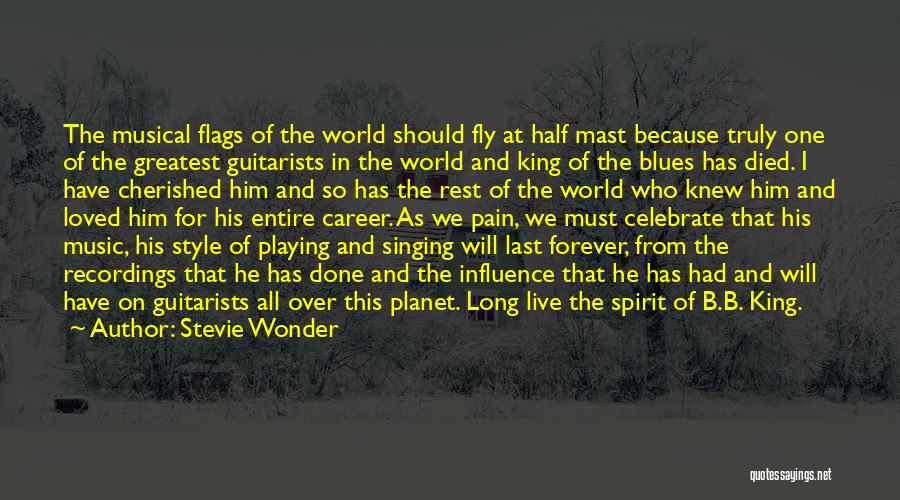 Stevie Wonder Quotes: The Musical Flags Of The World Should Fly At Half Mast Because Truly One Of The Greatest Guitarists In The