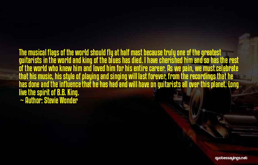 Stevie Wonder Quotes: The Musical Flags Of The World Should Fly At Half Mast Because Truly One Of The Greatest Guitarists In The