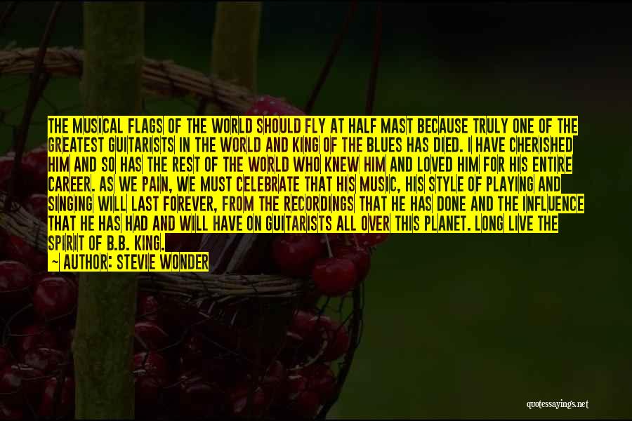 Stevie Wonder Quotes: The Musical Flags Of The World Should Fly At Half Mast Because Truly One Of The Greatest Guitarists In The