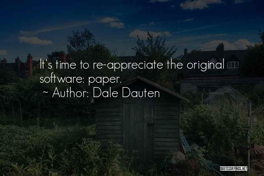 Dale Dauten Quotes: It's Time To Re-appreciate The Original Software: Paper.