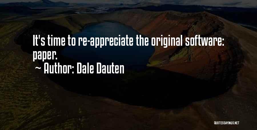 Dale Dauten Quotes: It's Time To Re-appreciate The Original Software: Paper.