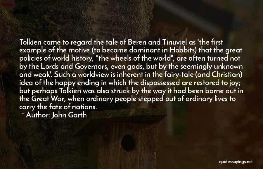 John Garth Quotes: Tolkien Came To Regard The Tale Of Beren And Tinuviel As 'the First Example Of The Motive (to Become Dominant