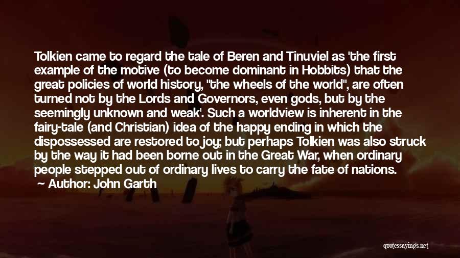 John Garth Quotes: Tolkien Came To Regard The Tale Of Beren And Tinuviel As 'the First Example Of The Motive (to Become Dominant