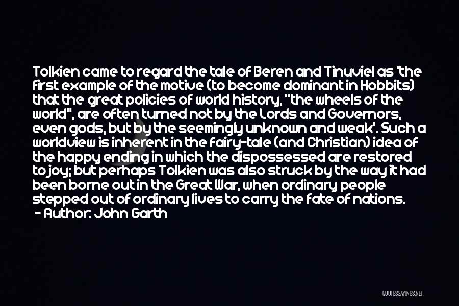 John Garth Quotes: Tolkien Came To Regard The Tale Of Beren And Tinuviel As 'the First Example Of The Motive (to Become Dominant