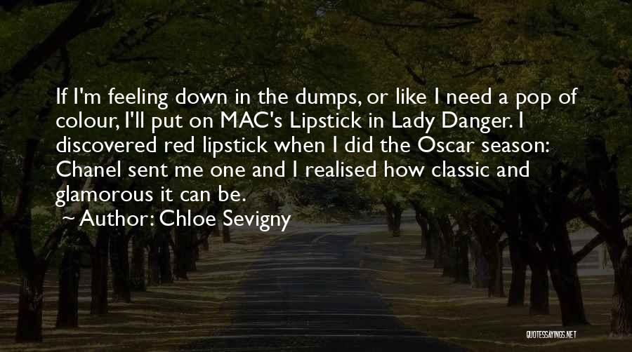 Chloe Sevigny Quotes: If I'm Feeling Down In The Dumps, Or Like I Need A Pop Of Colour, I'll Put On Mac's Lipstick