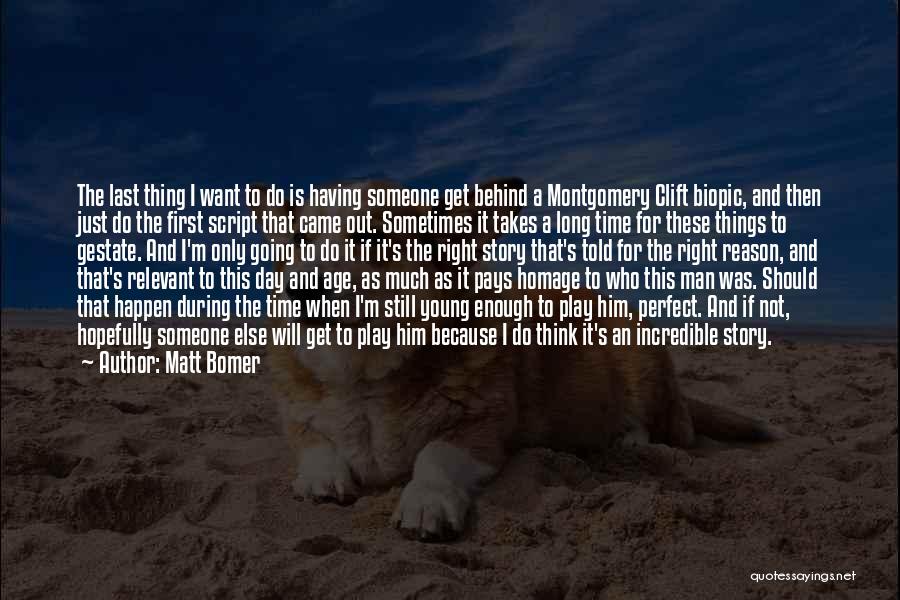 Matt Bomer Quotes: The Last Thing I Want To Do Is Having Someone Get Behind A Montgomery Clift Biopic, And Then Just Do