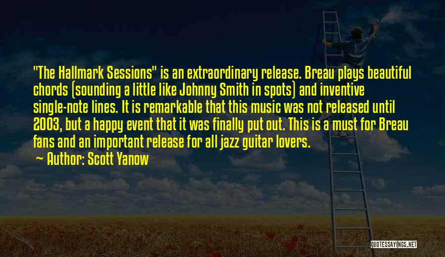 Scott Yanow Quotes: The Hallmark Sessions Is An Extraordinary Release. Breau Plays Beautiful Chords (sounding A Little Like Johnny Smith In Spots) And