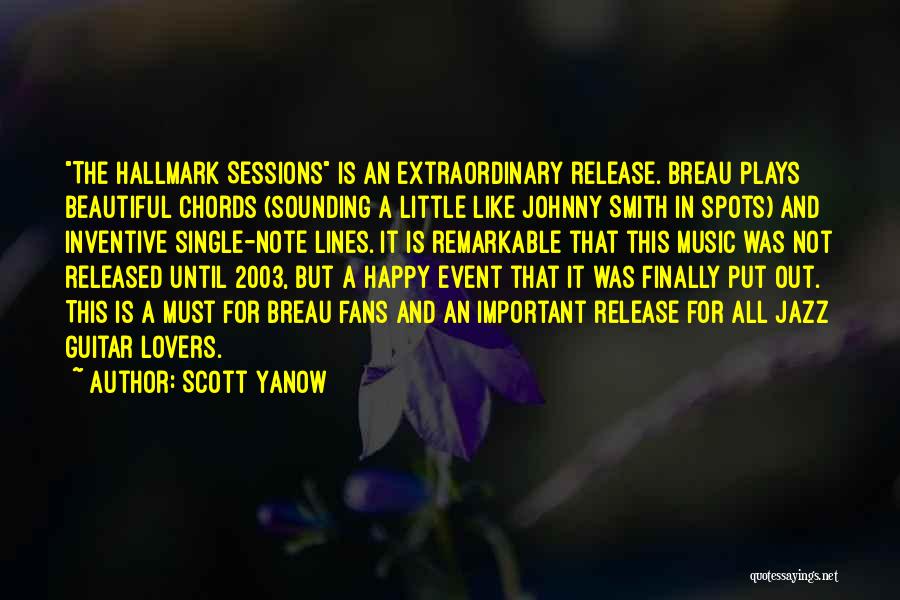 Scott Yanow Quotes: The Hallmark Sessions Is An Extraordinary Release. Breau Plays Beautiful Chords (sounding A Little Like Johnny Smith In Spots) And