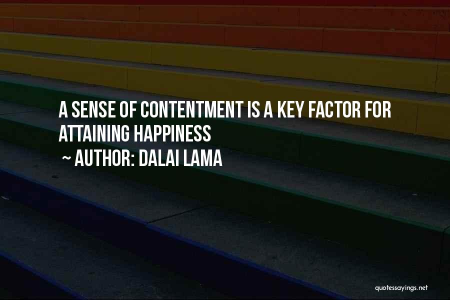 Dalai Lama Quotes: A Sense Of Contentment Is A Key Factor For Attaining Happiness