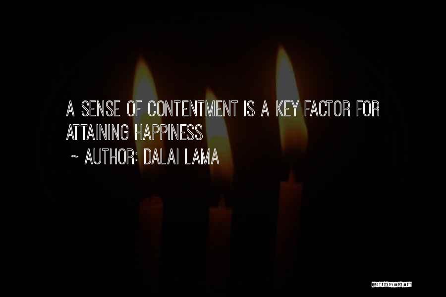 Dalai Lama Quotes: A Sense Of Contentment Is A Key Factor For Attaining Happiness