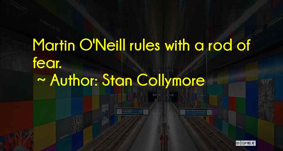 Stan Collymore Quotes: Martin O'neill Rules With A Rod Of Fear.