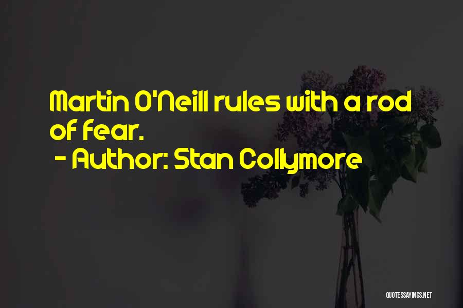 Stan Collymore Quotes: Martin O'neill Rules With A Rod Of Fear.