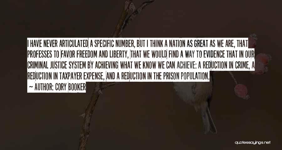 Cory Booker Quotes: I Have Never Articulated A Specific Number, But I Think A Nation As Great As We Are, That Professes To