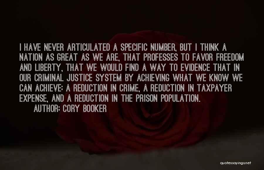 Cory Booker Quotes: I Have Never Articulated A Specific Number, But I Think A Nation As Great As We Are, That Professes To