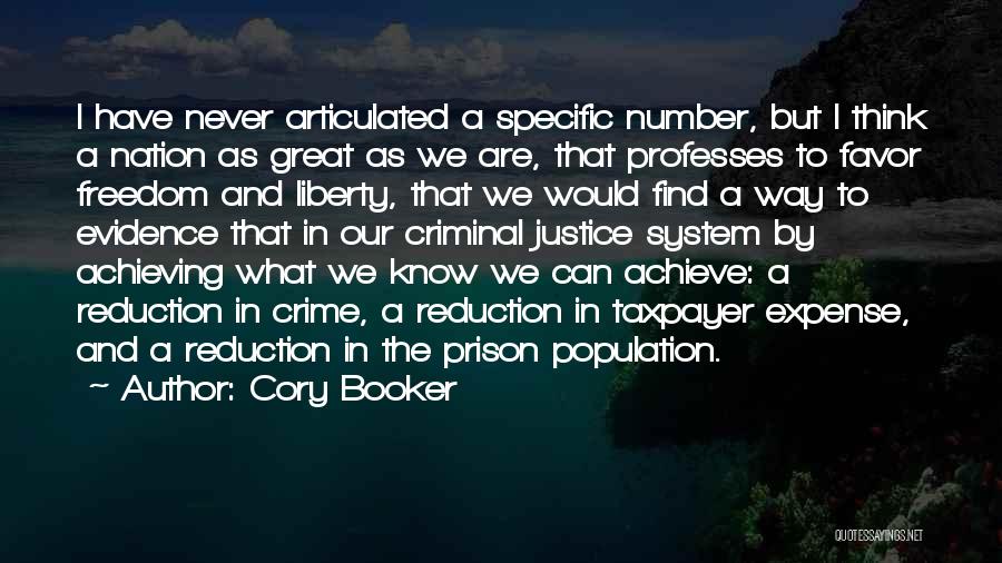 Cory Booker Quotes: I Have Never Articulated A Specific Number, But I Think A Nation As Great As We Are, That Professes To