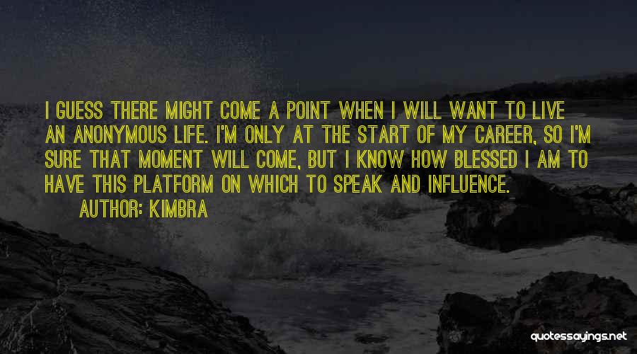 Kimbra Quotes: I Guess There Might Come A Point When I Will Want To Live An Anonymous Life. I'm Only At The