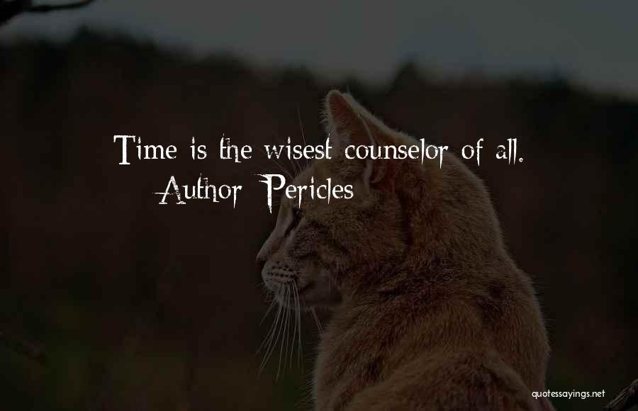 Pericles Quotes: Time Is The Wisest Counselor Of All.