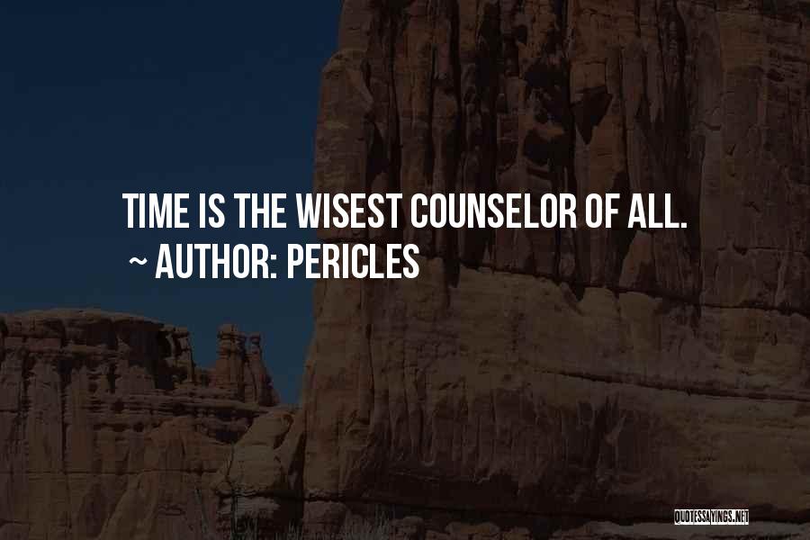 Pericles Quotes: Time Is The Wisest Counselor Of All.