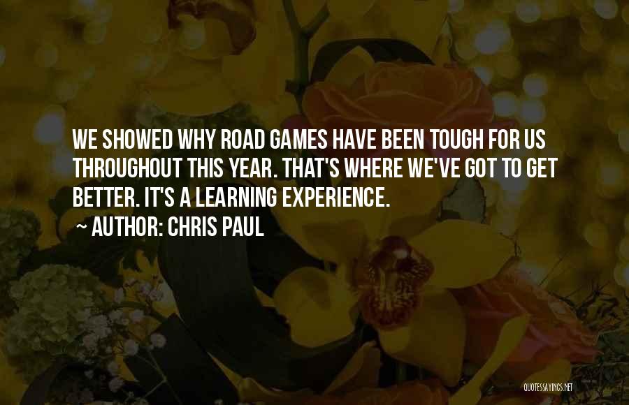 Chris Paul Quotes: We Showed Why Road Games Have Been Tough For Us Throughout This Year. That's Where We've Got To Get Better.