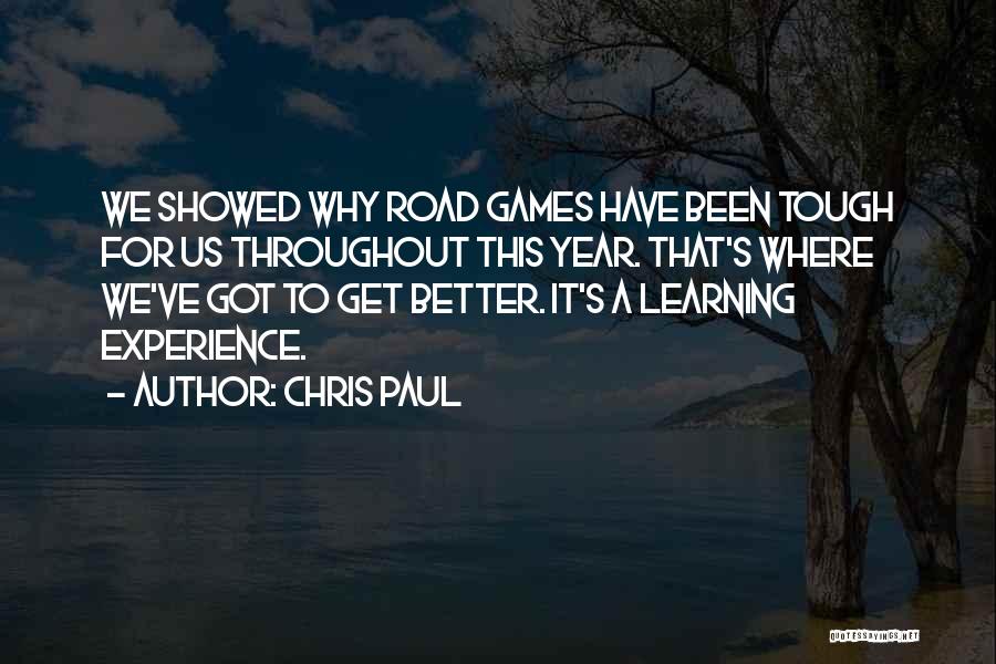 Chris Paul Quotes: We Showed Why Road Games Have Been Tough For Us Throughout This Year. That's Where We've Got To Get Better.