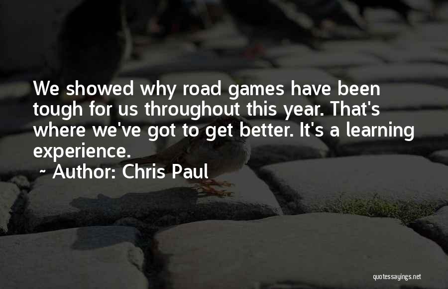 Chris Paul Quotes: We Showed Why Road Games Have Been Tough For Us Throughout This Year. That's Where We've Got To Get Better.