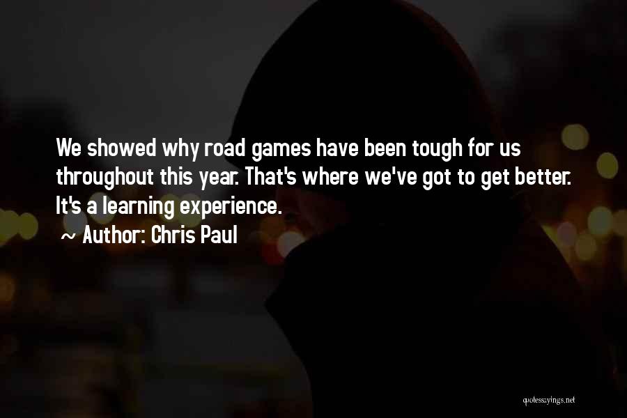 Chris Paul Quotes: We Showed Why Road Games Have Been Tough For Us Throughout This Year. That's Where We've Got To Get Better.