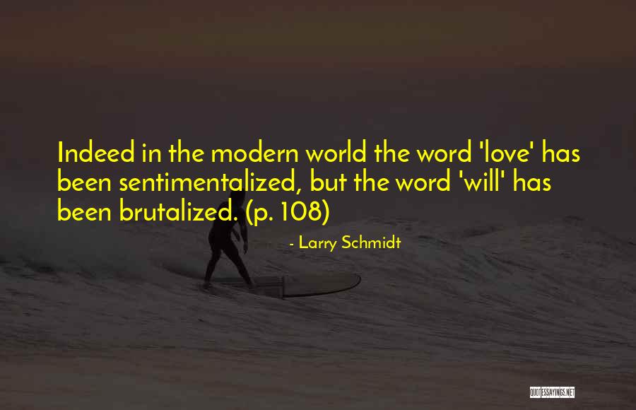 108 Quotes By Larry Schmidt 108 Quotes By Larry Schmidt