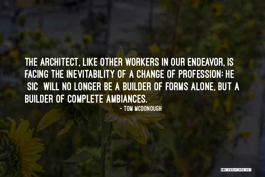 108 Quotes By Tom McDonough 108 Quotes By Tom McDonough