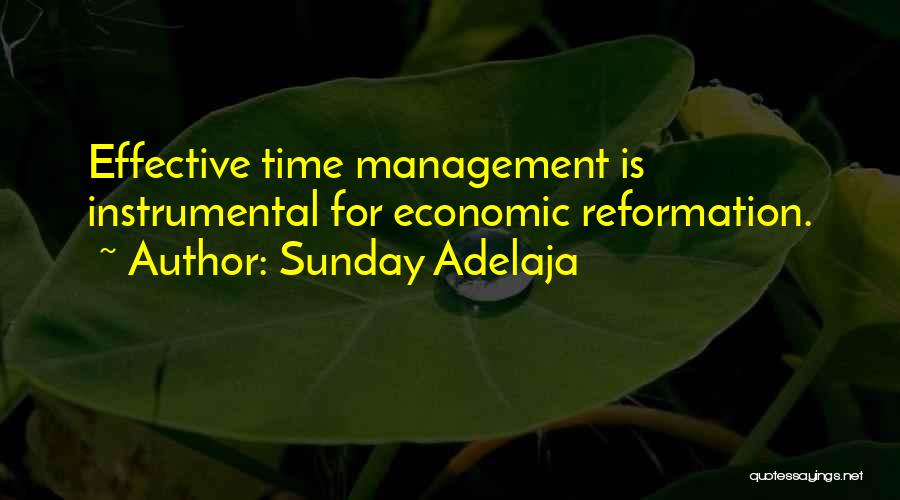 Sunday Adelaja Quotes: Effective Time Management Is Instrumental For Economic Reformation.