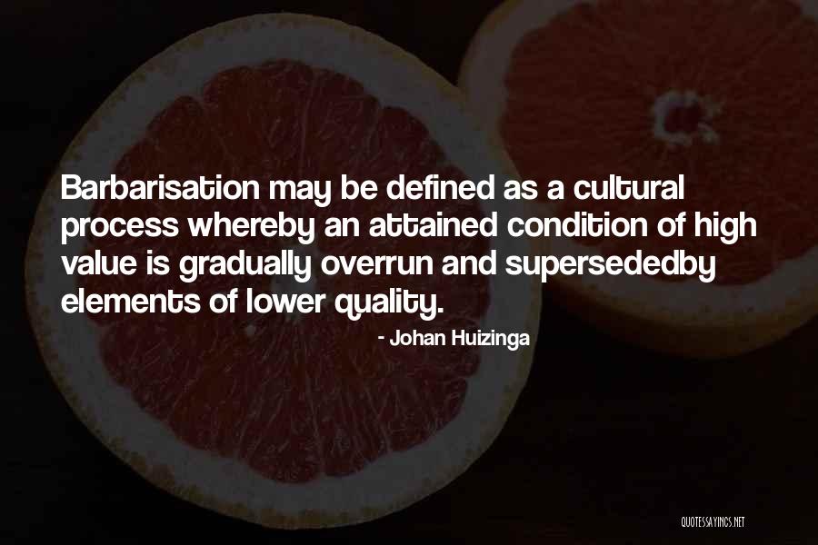 10834 Quotes By Johan Huizinga 10834 Quotes By Johan Huizinga