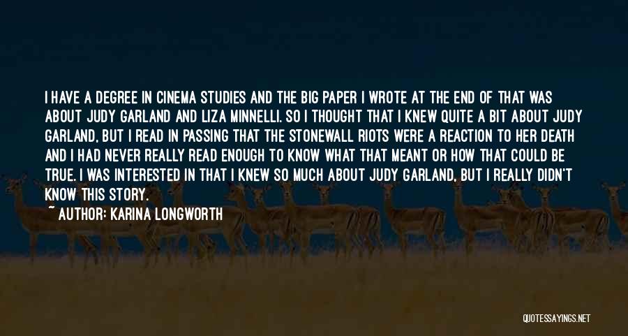 Karina Longworth Quotes: I Have A Degree In Cinema Studies And The Big Paper I Wrote At The End Of That Was About