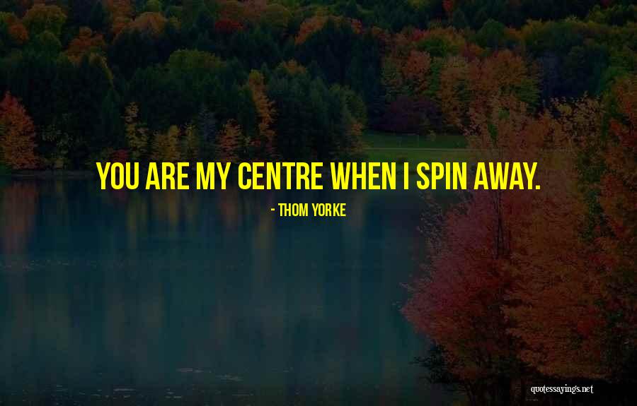 1090 Sat Quotes By Thom Yorke 1090 Sat Quotes By Thom Yorke