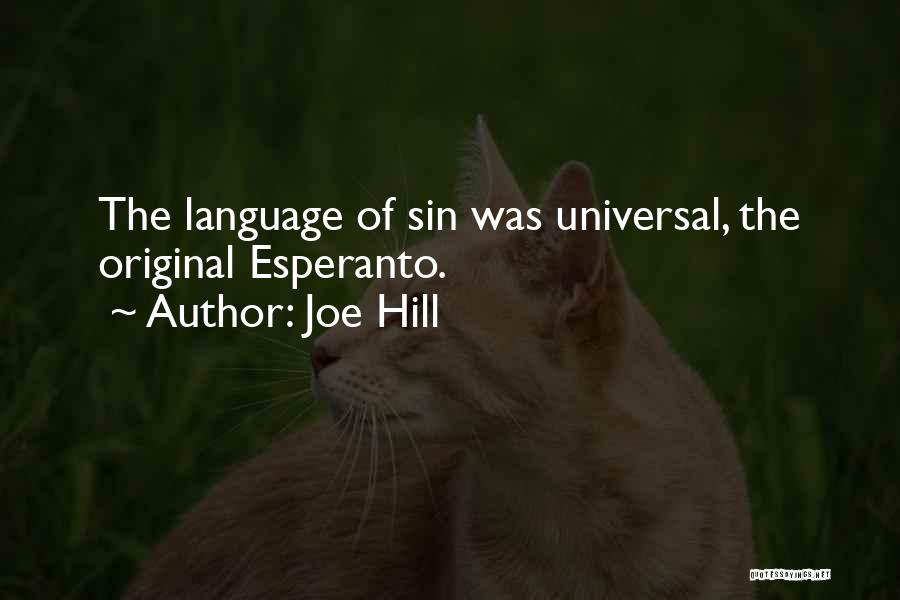 Joe Hill Quotes: The Language Of Sin Was Universal, The Original Esperanto.