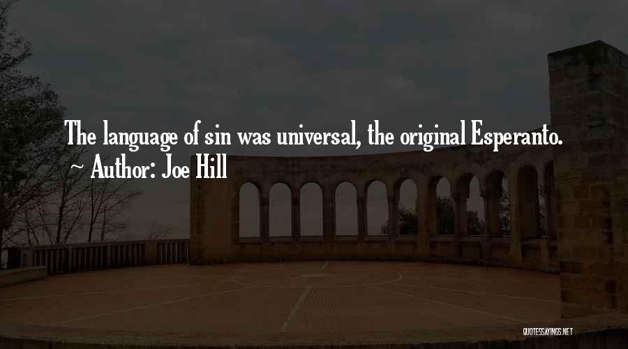 Joe Hill Quotes: The Language Of Sin Was Universal, The Original Esperanto.