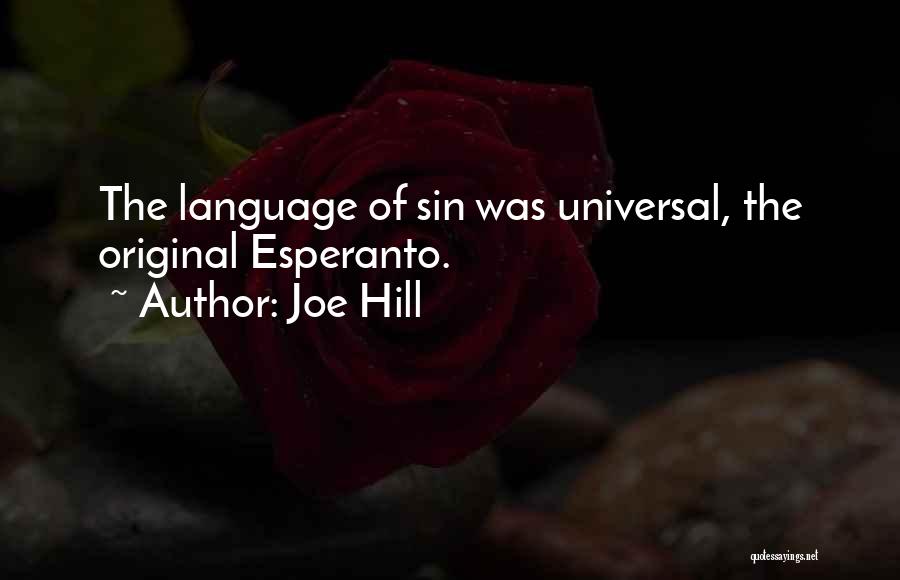 Joe Hill Quotes: The Language Of Sin Was Universal, The Original Esperanto.