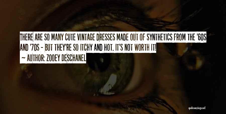 Zooey Deschanel Quotes: There Are So Many Cute Vintage Dresses Made Out Of Synthetics From The '60s And '70s - But They're So