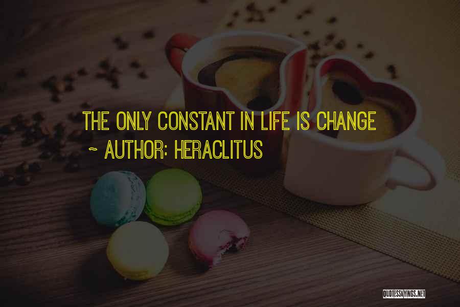 Heraclitus Quotes: The Only Constant In Life Is Change