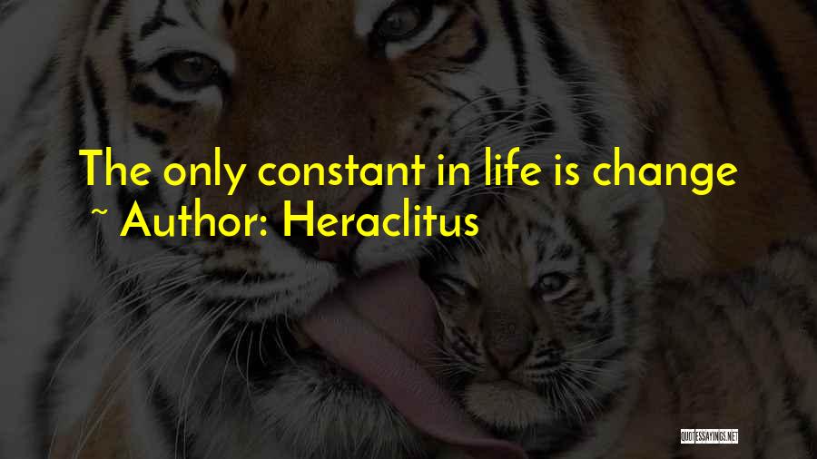 Heraclitus Quotes: The Only Constant In Life Is Change