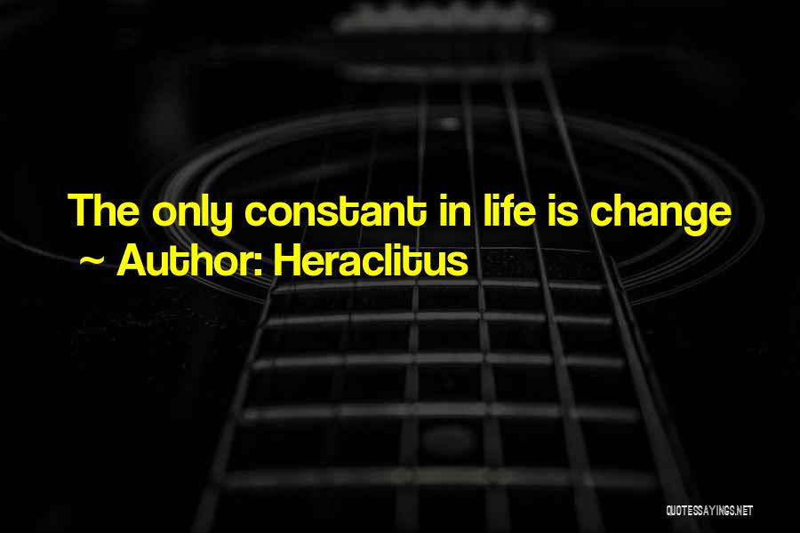 Heraclitus Quotes: The Only Constant In Life Is Change