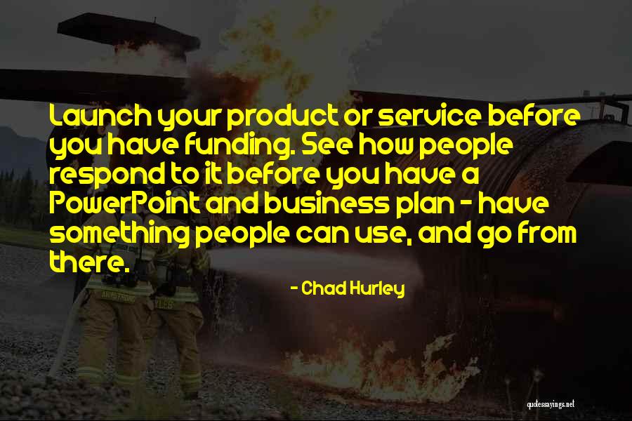 10995 Le Quotes By Chad Hurley 10995 Le Quotes By Chad Hurley