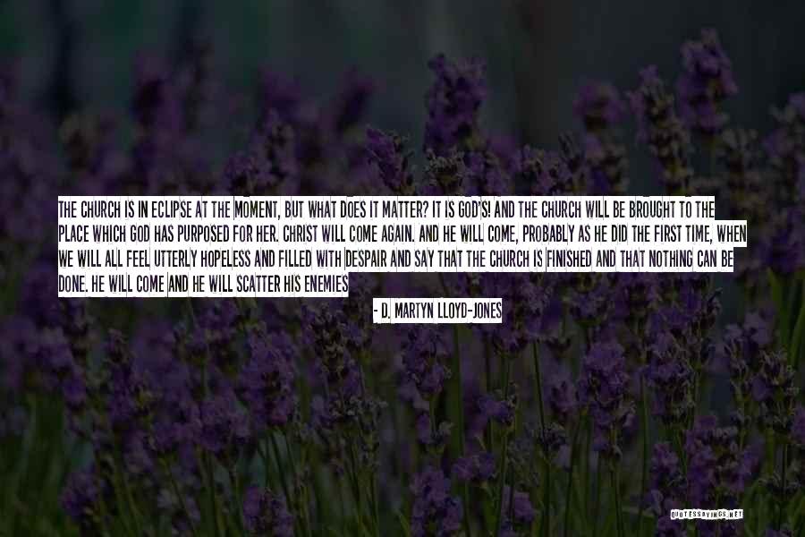 10pm Quotes By D. Martyn Lloyd-Jones 10pm Quotes By D. Martyn Lloyd-Jones
