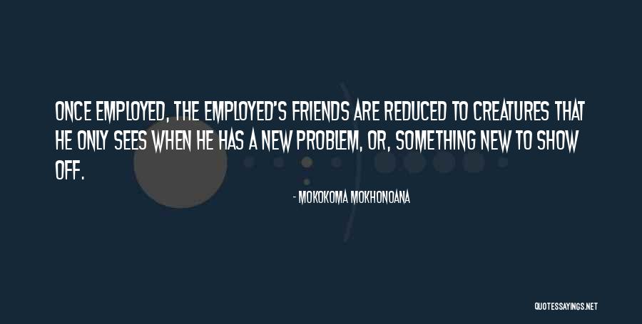 10secondstories Quotes By Mokokoma Mokhonoana 10secondstories Quotes By Mokokoma Mokhonoana
